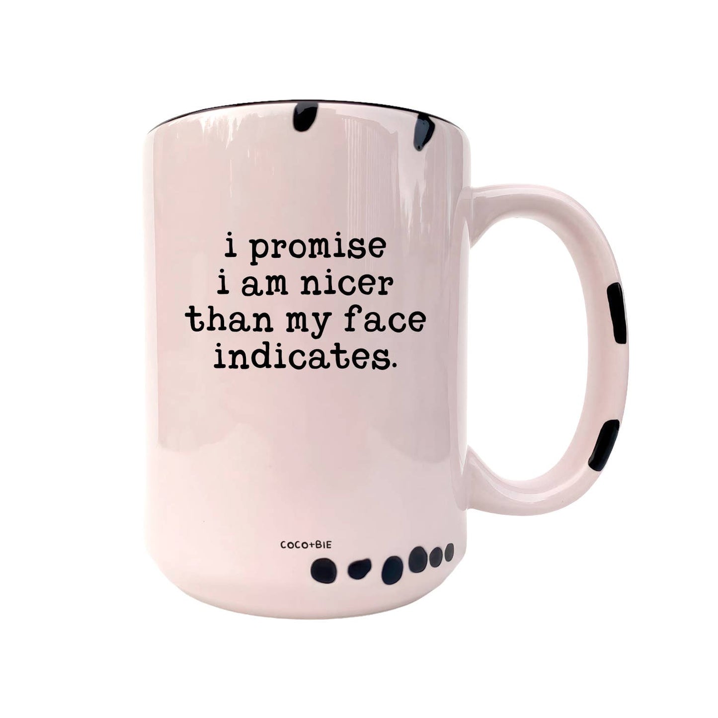 Nicer Than My Face Indicates Sassy Mug: Pink