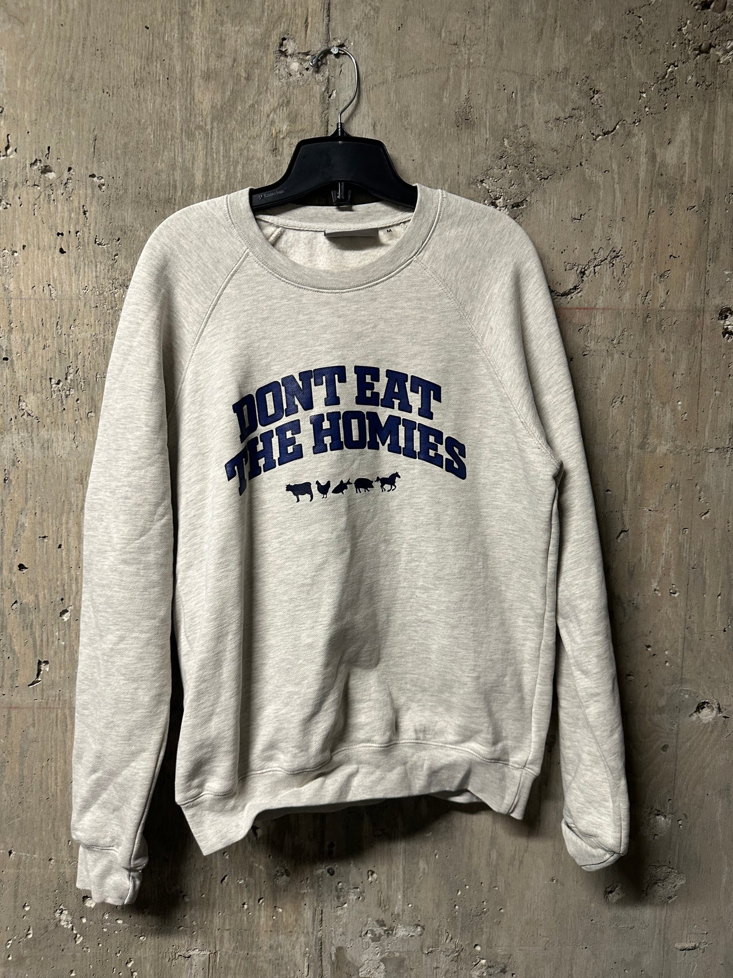 Don’t Eat The Homies Crewneck Sz M
