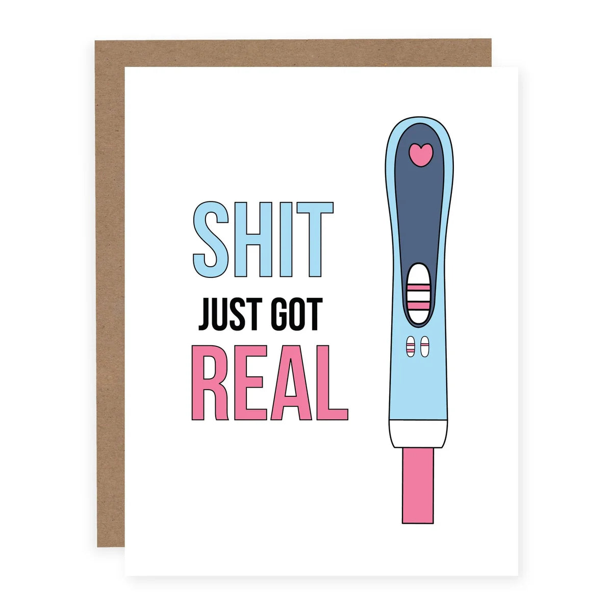 Shit Just Got Real Card