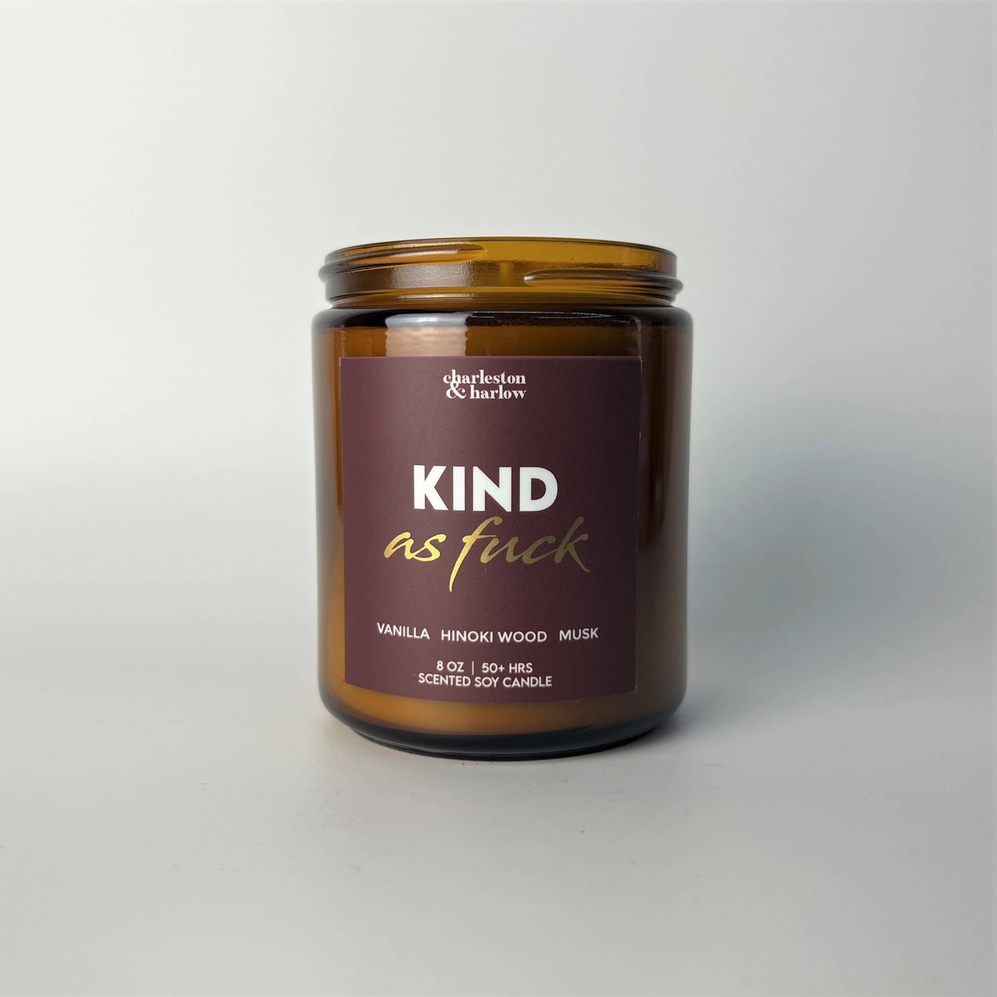 Charleston & Harlow Candle Co. - KIND AF - Vanilla, Hinoki Wood + Musk Sweary Soy Candle 8oz