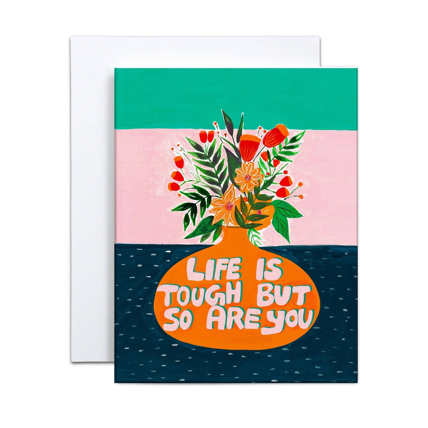 Nabeela Rumi - Life is tough but so are you vase greeting card