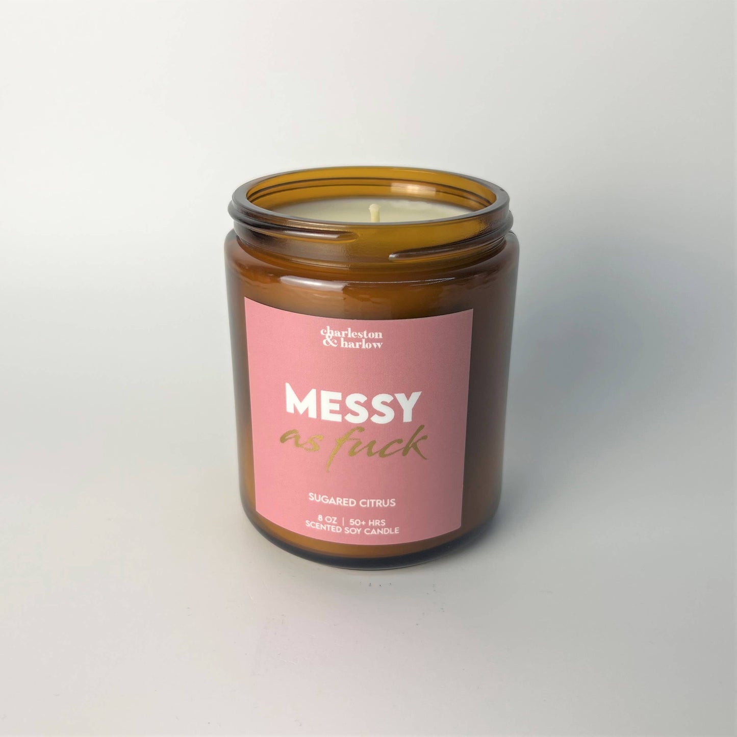 Charleston & Harlow Candle Co. - MESSY AF - Sugared Citrus Sweary Soy Candle 8oz