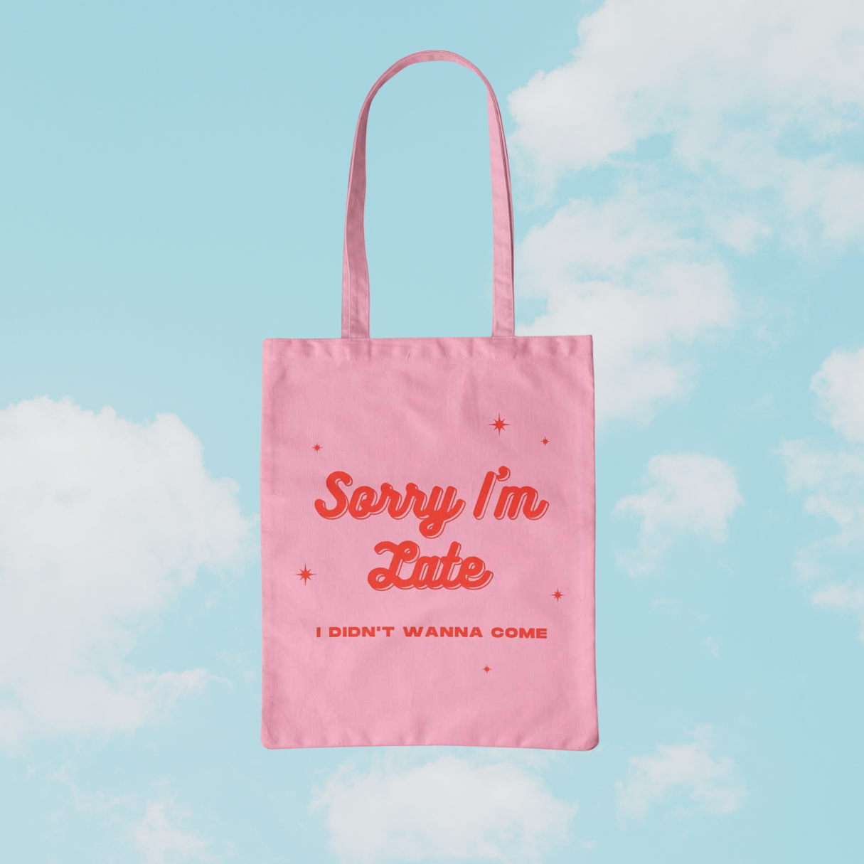 Sorry I'm Late Organic Cotton Tote | Last Chance