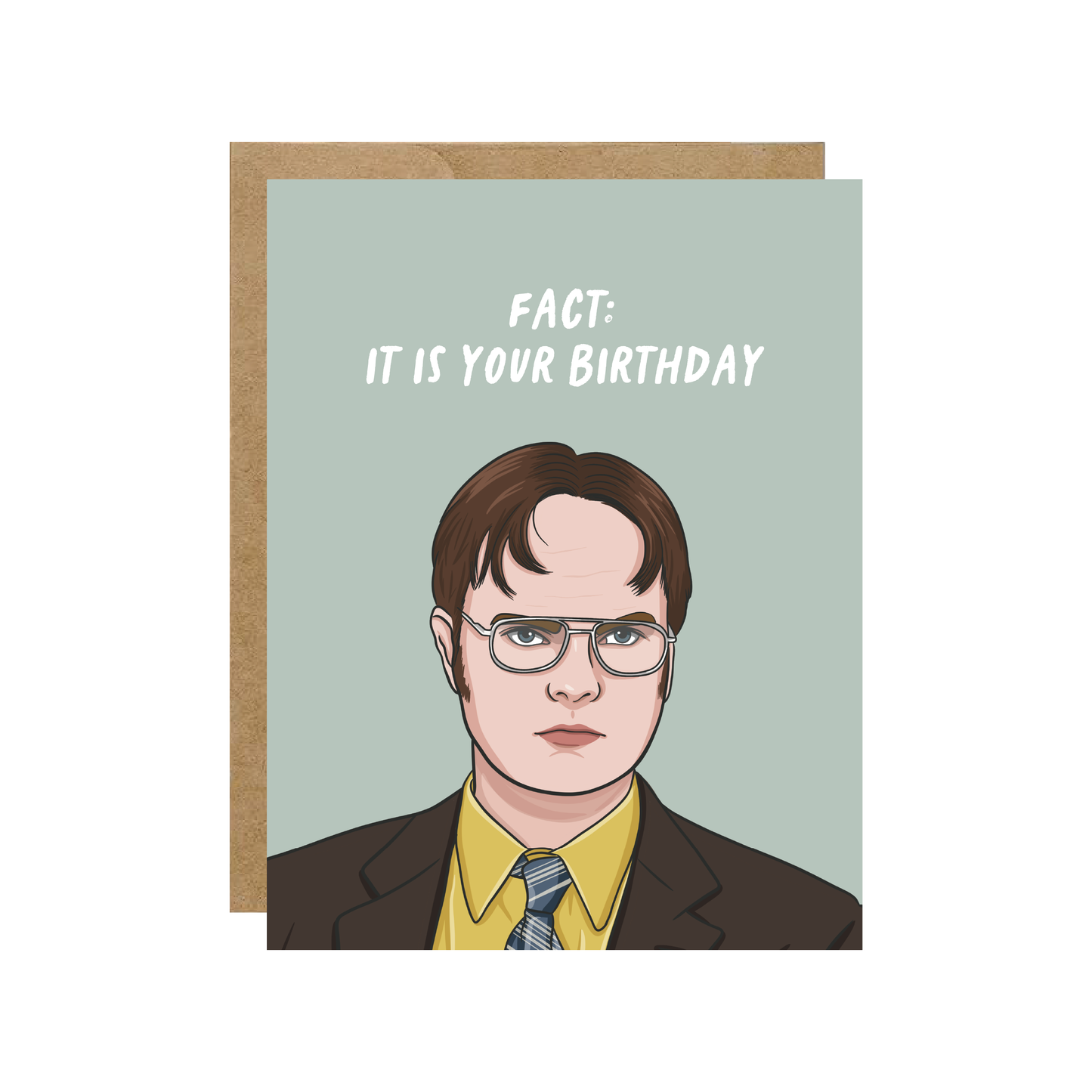 Simple Whimsy - Dwight 'Fact: It Is Your Birthday' - Pop Culture Birthday Card