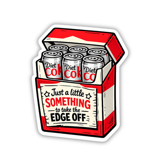 Soft Press Studio - Just A Little Something to Take the Edge Off Sticker