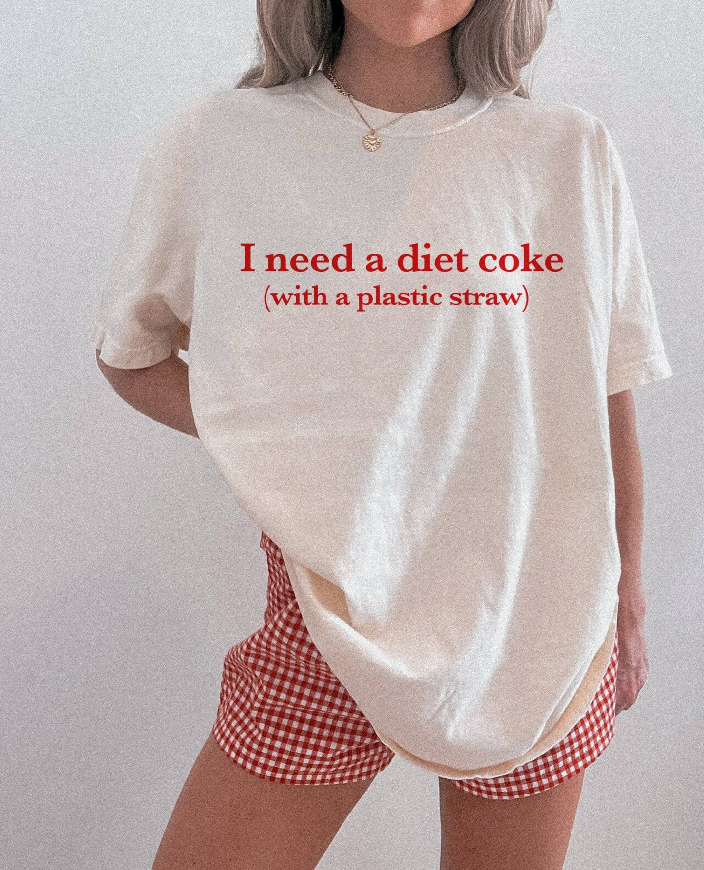 Not So Plain Jane Tshirts - I Need A Diet Coke, Comfort Tee