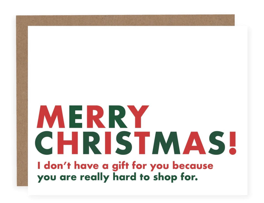 Merry Christmas - You're Hard to Shop For Card