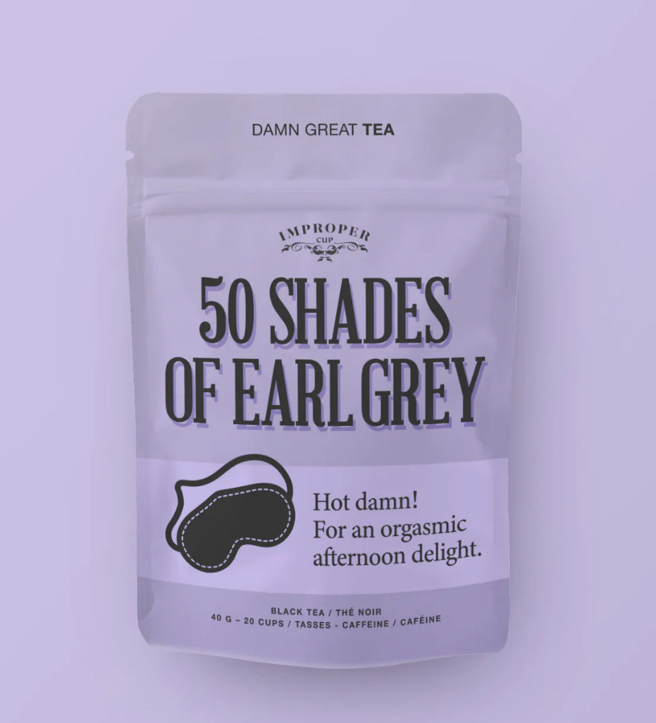 50 Shades of Earl Grey Tea