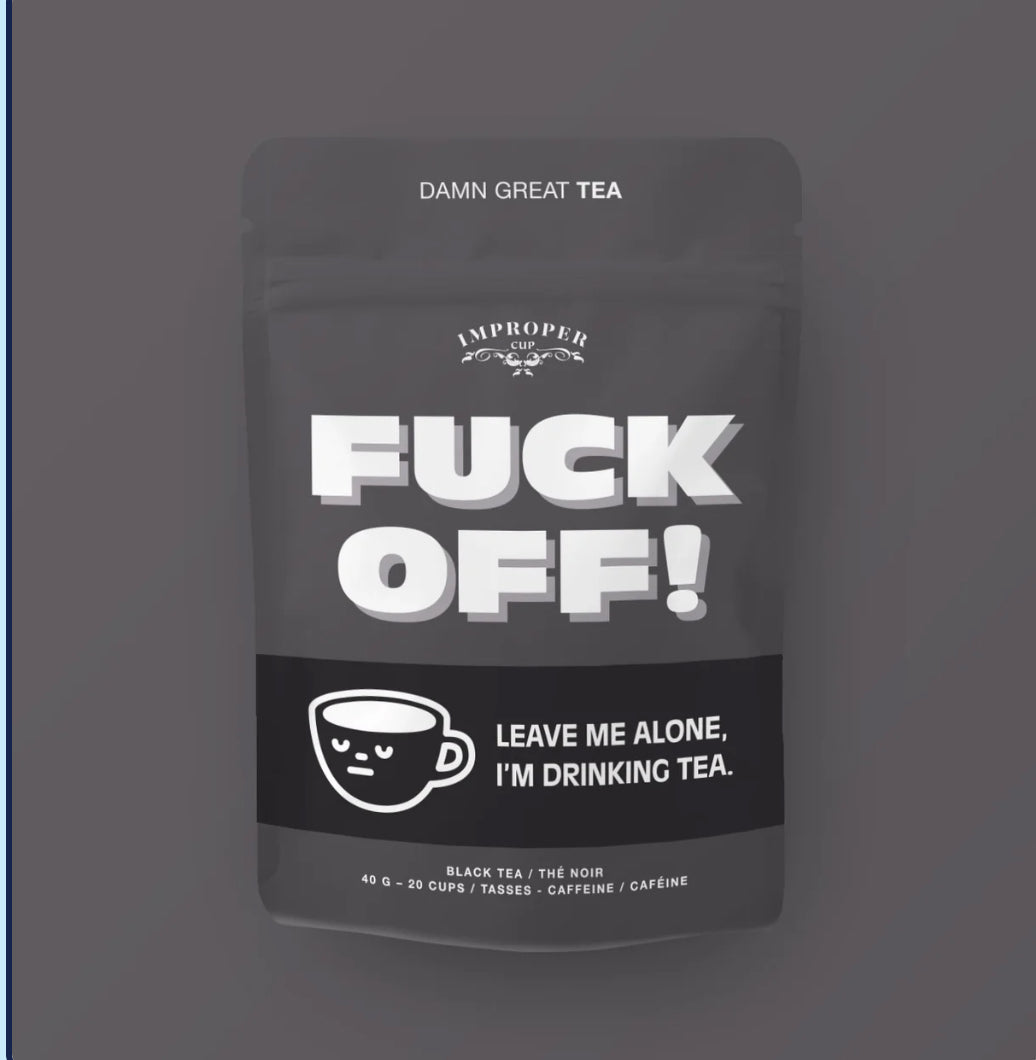 Fuck Off Tea