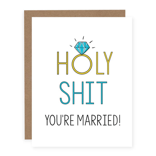 Holy Shit You’re Married Card