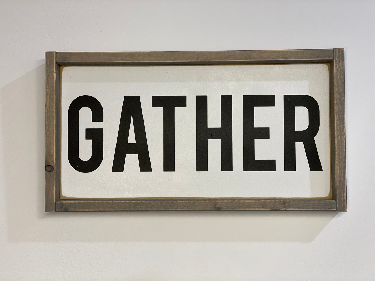 Gather Wood Sign