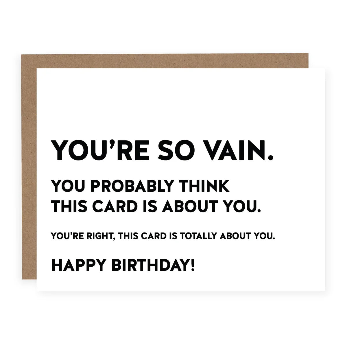 You’re So Vain Birthday Card