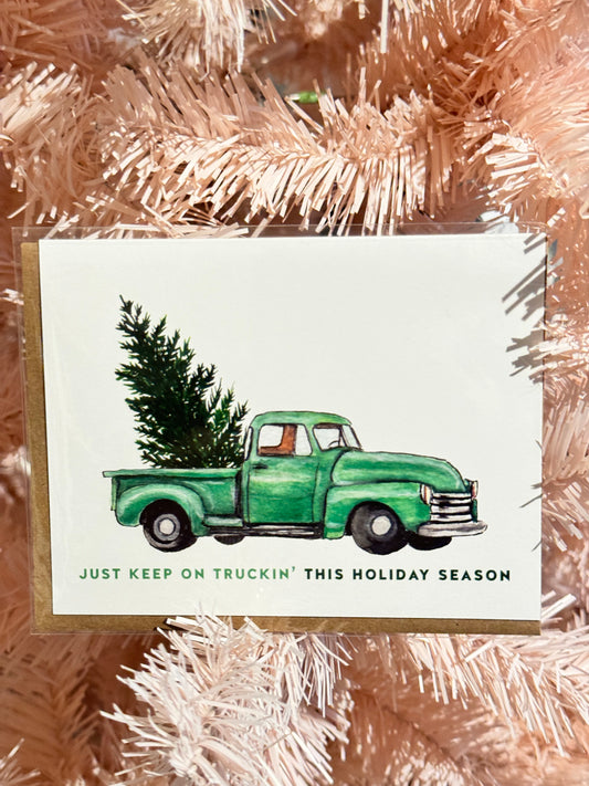 Just keep on Trucking - Christmas Card