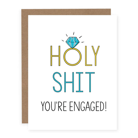 Holy Shit You’re Engaged