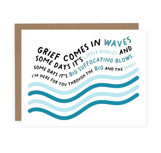 Grief Comes In Waves