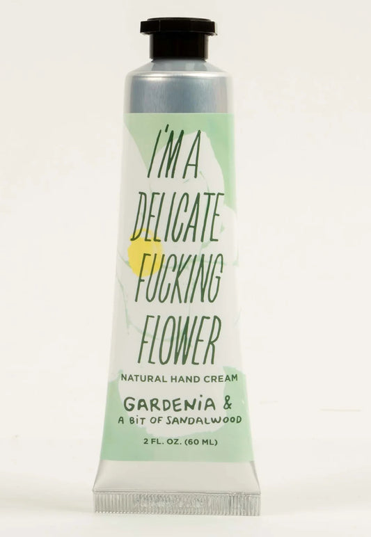 I'm A Delicate F*cking Flower - Gardenia & Sandalwood