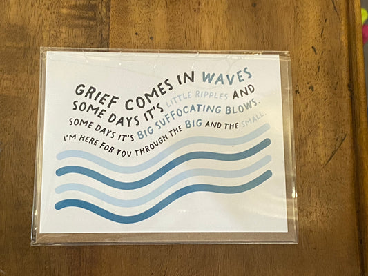 Grief Comes in Waves