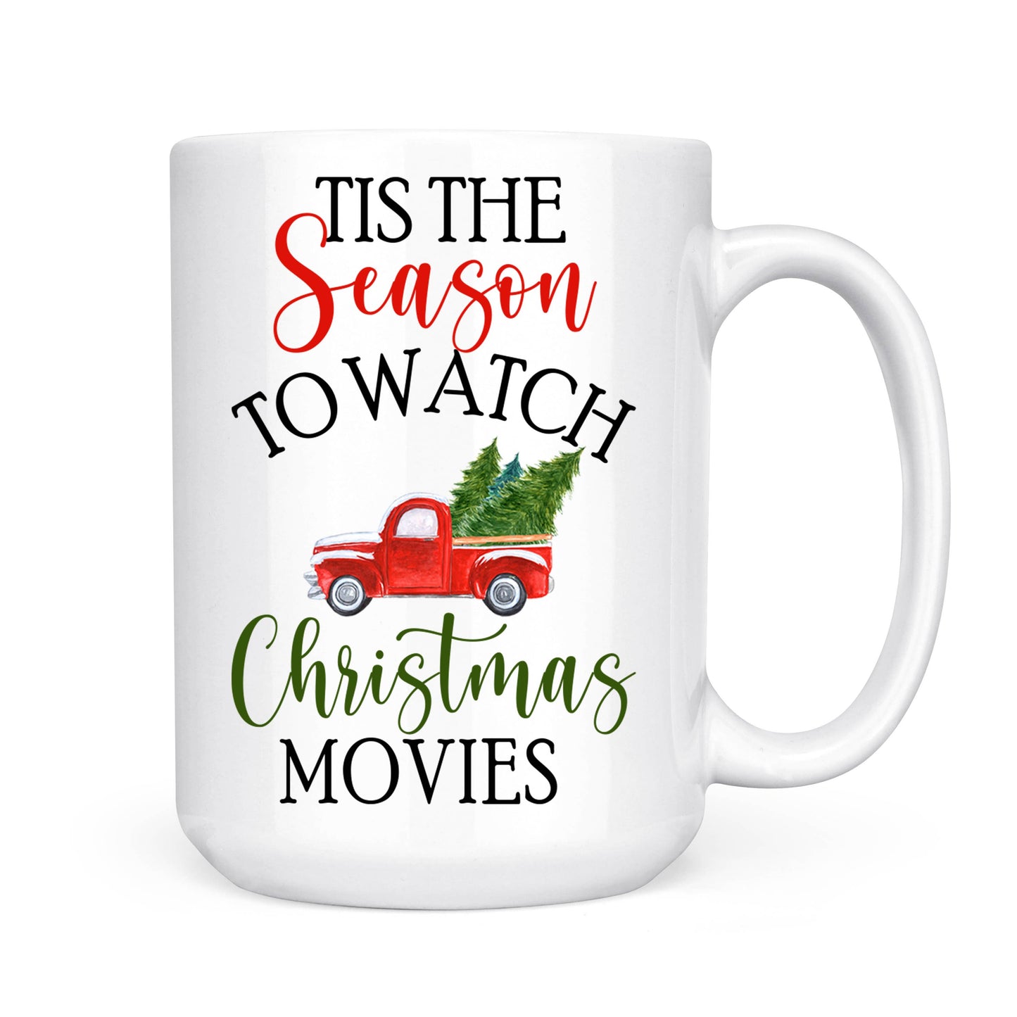 Tis The Season To Watch Christmas Movies Coffee Mug