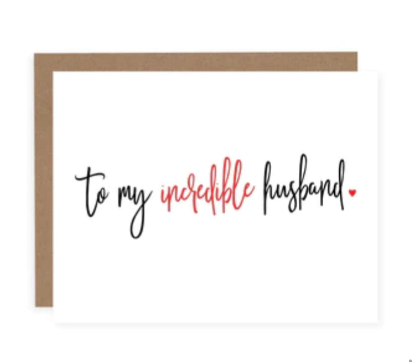 To My Incredible Husband card