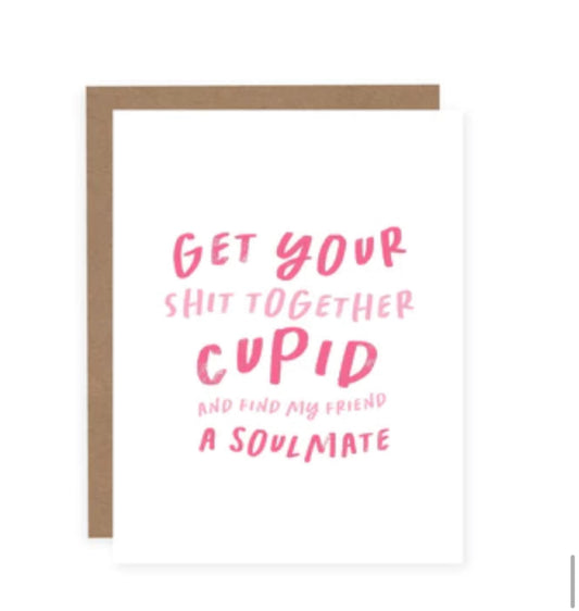 Get Your Shit Together Cupid Card